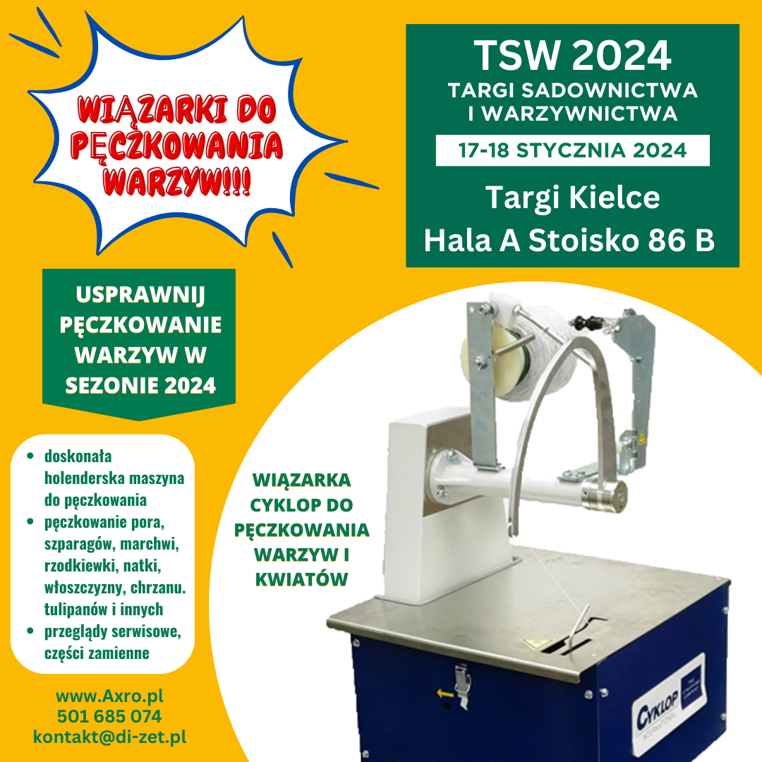 Targi Sadownictwa i Warzywnictwa TSW 2024 Kielce. Systemy Pakowania DI-ZET. Stoisko 86 B Hala A
